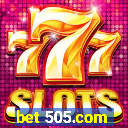 bet 505.com